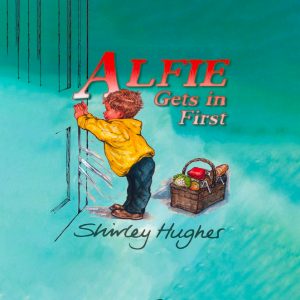 Coronavirus Covid 19 Lockdown and the Power of Reading as a Force for Good.  Top 20 Childhood Books from Schools Revealed. Here we look at Alfie Gets in First by Shirley Hughes